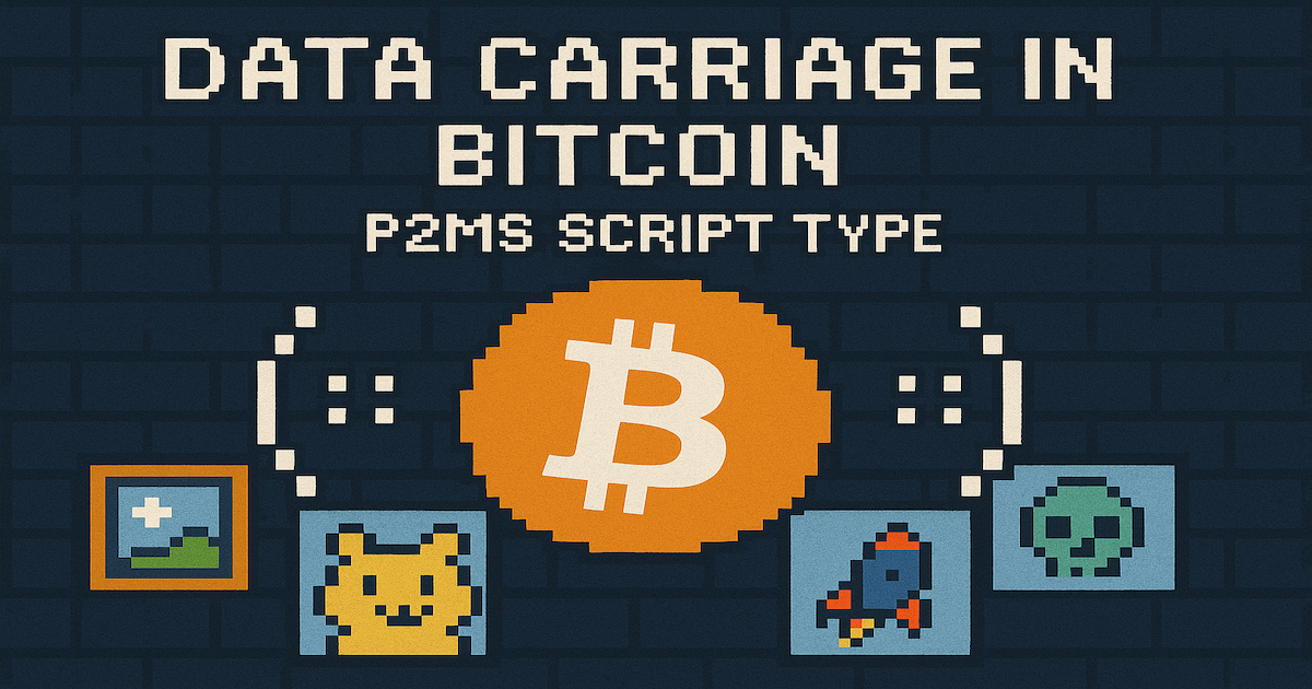 P2MS Data Carry Part 1: Fundamentals and Examples